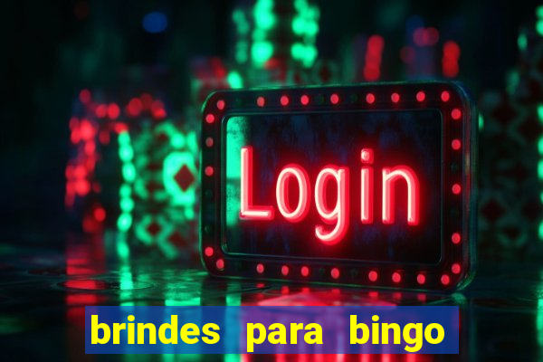 brindes para bingo de empresa